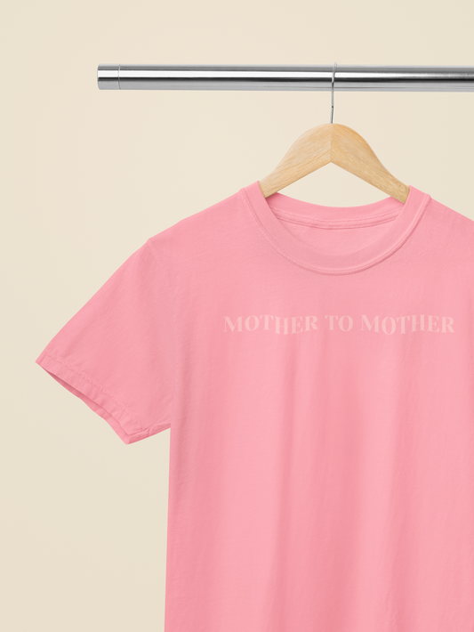 Mother To Mother- Pink